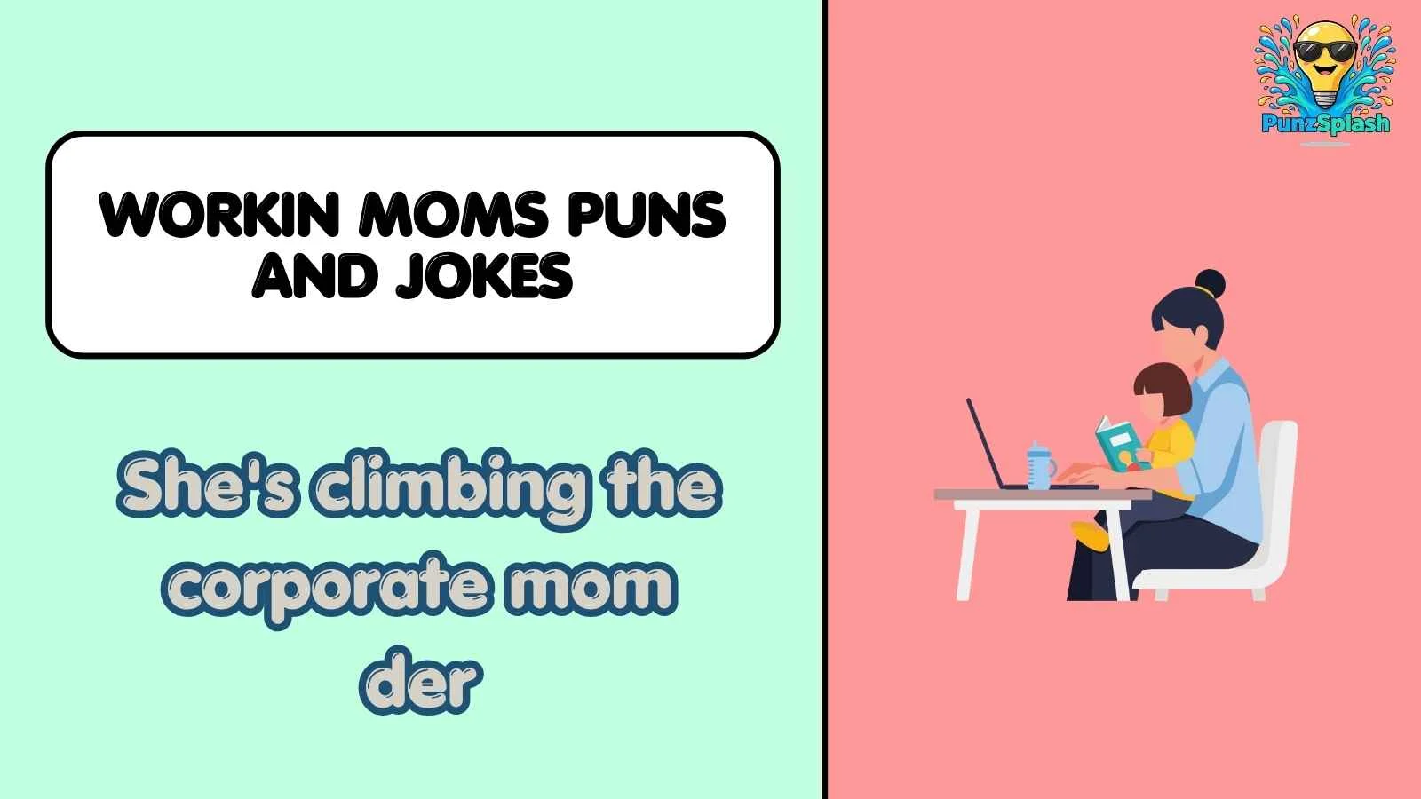 Workin Moms Puns and Jokes
